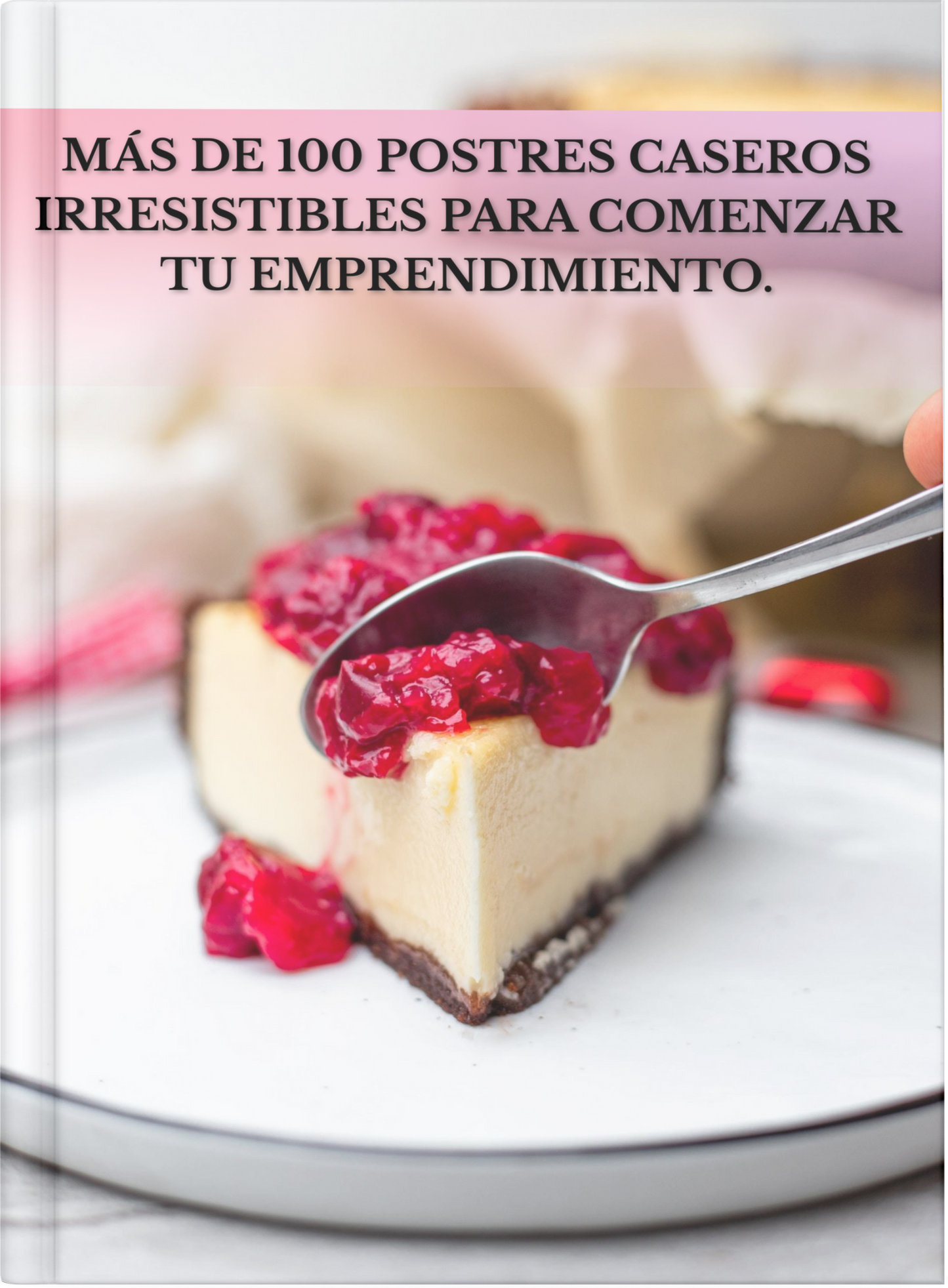 Recetas Dulces Infalibles: Transforma tu Pasión en Ingresos en 30 Días.